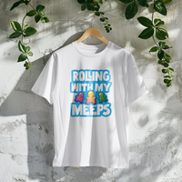 Thumbnail for Rolling With My Meeps T-shirt