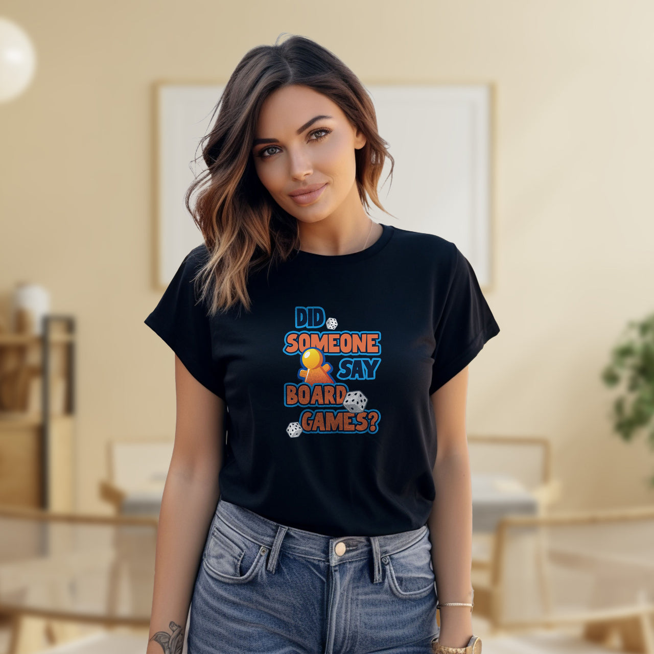 Did Someone Say Board Games T-shirt