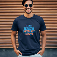 Thumbnail for I Read The Rules So You Don't Have To T-shirt